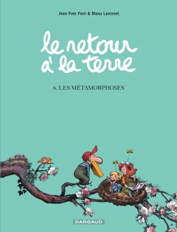 Le Retour à la terre – Tome 6