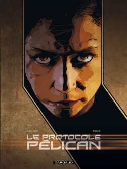 Le Protocole Pélican – Tome 3