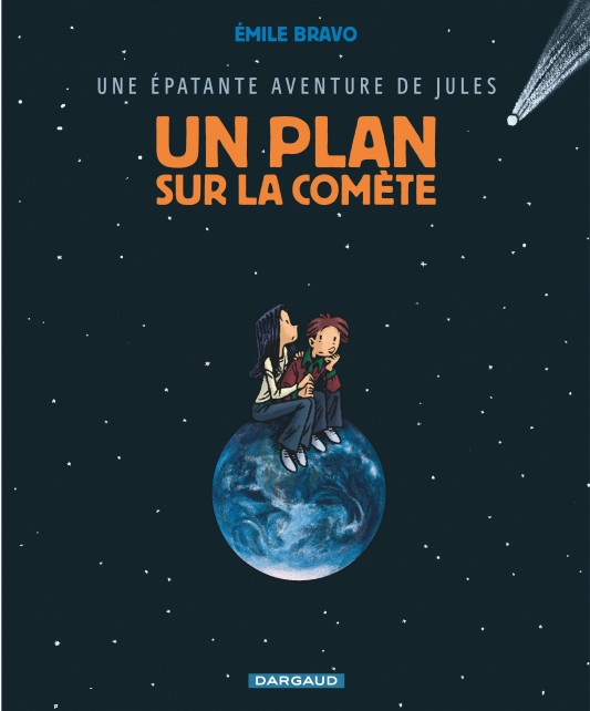 Une épatante aventure de Jules – Tome 6 – Un plan sur la comète - couv