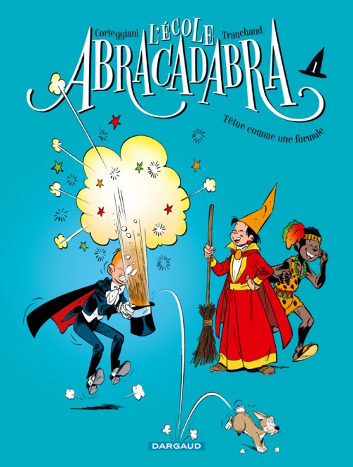 Ecole Abracadabra (L') - Nouvelle édition – Tome 1 – Têtue comme une formule - couv