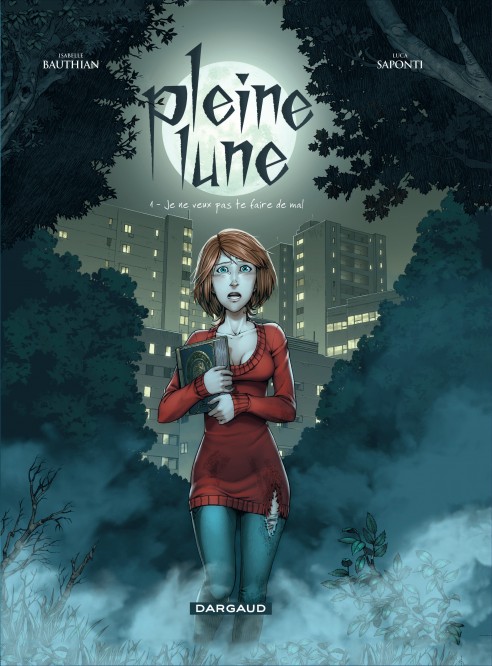 Pleine Lune – Tome 1 – Je ne veux pas te faire de mal - couv