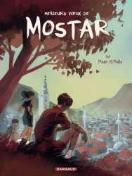 Meilleurs Voeux de Mostar – Tome 1