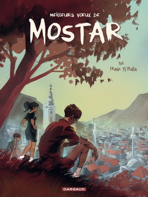 Meilleurs Voeux de Mostar – Tome 1 - couv