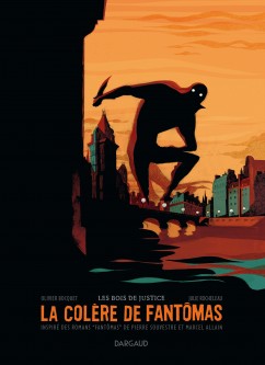 La Colère de Fantômas – Tome 1