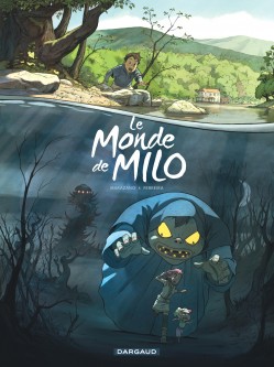 Le Monde de Milo – Tome 1