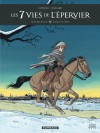 Les 7 Vies de l'Épervier - Troisième époque – Tome 1 – Quinze ans après - couv