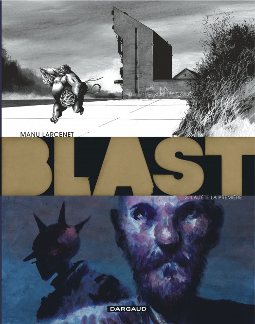 Blast – Tome 3 – La Tête la première - couv