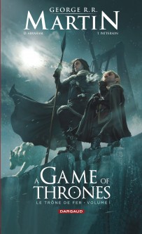 A Game of Thrones - Le Trône de fer – Tome 1