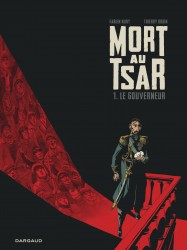 Mort au Tsar – Tome 1