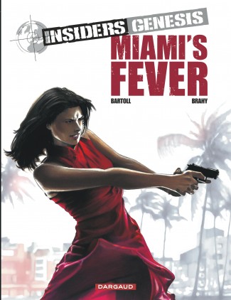 insiders-genesis-tome-3-miamis-fever-3