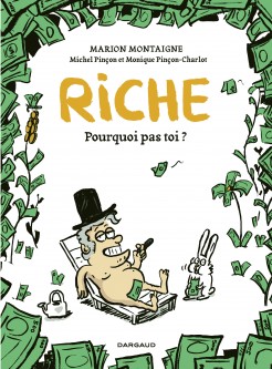 Riche, pourquoi pas toi?