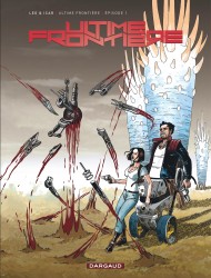 Ultime Frontière – Tome 1