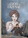 La Croix de Cazenac - Intégrales – Tome 2 – Cycle du Loup - couv