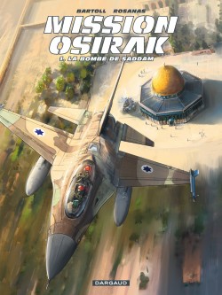 Mission Osirak – Tome 1