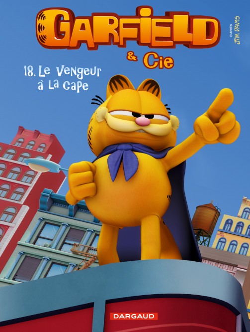 Garfield & Cie – Tome 18 – Le Vengeur à la cape - couv