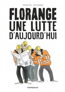 cover-comics-florange-8211-une-lutte-d-rsquo-aujourd-rsquo-hui-tome-1-florange-8211-une-lutte-d-rsquo-aujourd-rsquo-hui