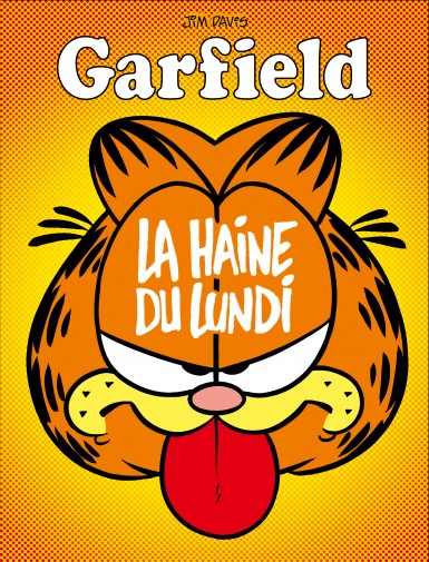 Couverture : Garfield, tome 60 : La haine du lundi