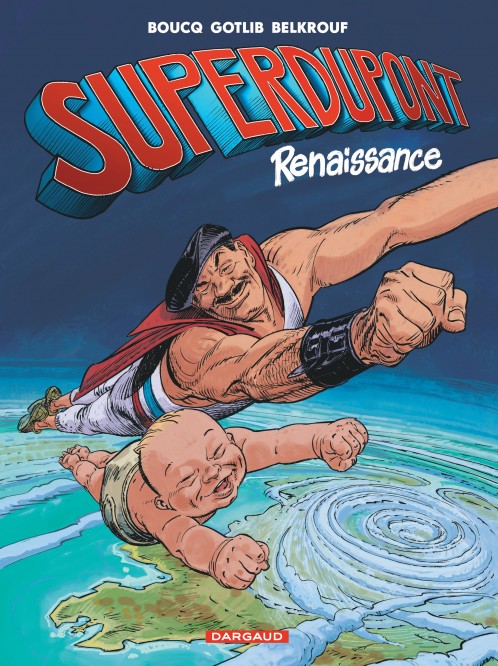 Superdupont – Tome 1 – Renaissance - couv