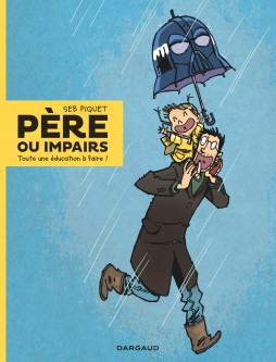 Père ou impairs – Tome 1