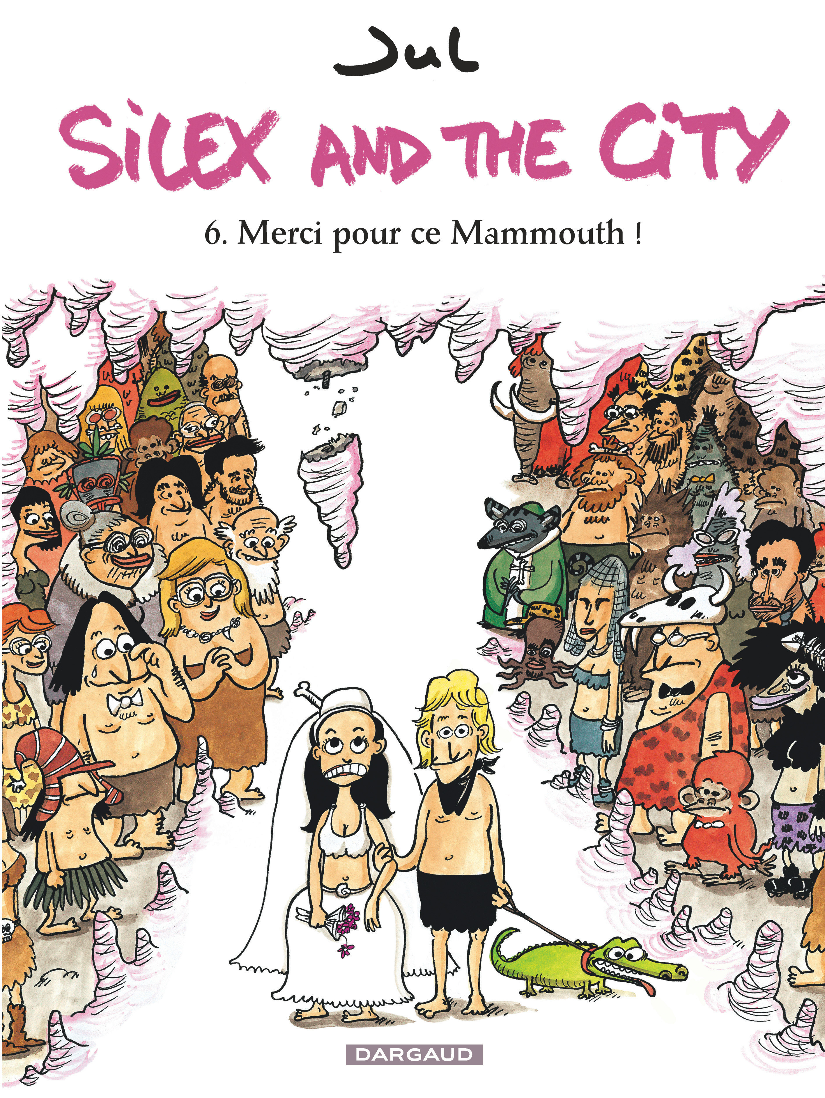 Silex and the city – Tome 6 – Merci pour ce Mammouth ! - couv