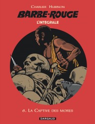 Barbe-Rouge - Intégrales – Tome 6
