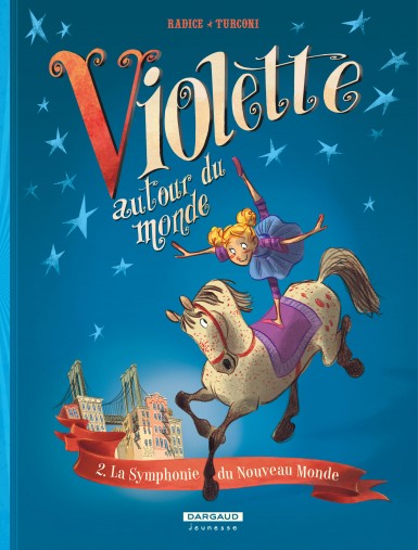 Couverture : Violette autour du monde, tome 2 : La symphonie du Nouveau monde
