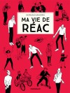 Ma vie de réac – Tome 1 - couv