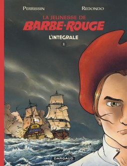 La Jeunesse de Barbe-Rouge intégrale – Tome 1