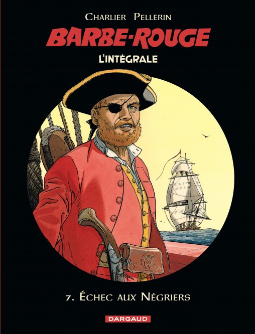 Barbe-Rouge - Intégrales – Tome 7 – Échec aux négriers - couv