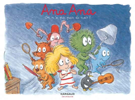 Ana Ana – Tome 7 – On n'a pas peur du noir ! - couv