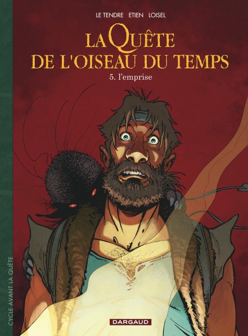 La Quête de l'Oiseau du Temps  - Avant la Quête – Tome 5 – L'Emprise - couv