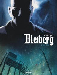 Le Projet Bleiberg – Tome 2