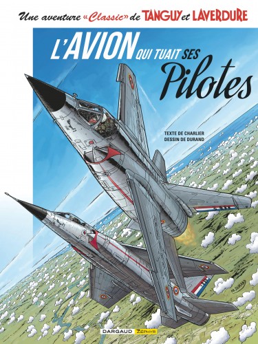 Une aventure Classic de Tanguy & Laverdure – Tome 2 – L'Avion qui tuait ses pilotes - couv
