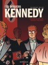 Les Dossiers Kennedy – Tome 1 – L'Homme qui voulait devenir président - couv