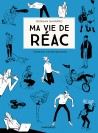 Ma vie de réac – Tome 2 - couv