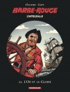 Barbe-Rouge - Intégrales – Tome 11 – L'Or et la Gloire - couv