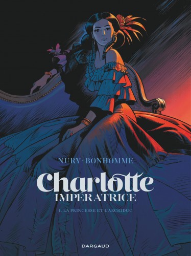 Charlotte impératrice – Tome 1 – La Princesse et l'Archiduc - couv