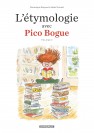 L'Étymologie avec Pico Bogue – Tome 1 - couv