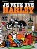 Je veux une Harley – Tome 6 – Garage, Sweet Garage - couv