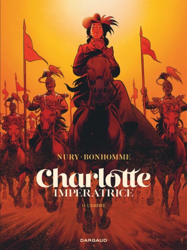 Charlotte impératrice – Tome 2 – L'Empire - couv