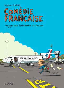 Comédie française, voyages dans l'antichambre du pouvoir