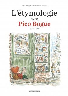 L'Étymologie avec Pico Bogue – Tome 2