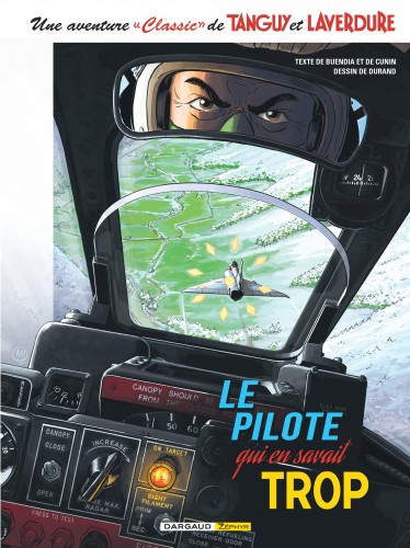Une aventure Classic de Tanguy & Laverdure – Tome 4 – Le pilote qui en savait trop - couv