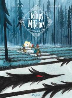 Le Temps des Mitaines – Tome 1