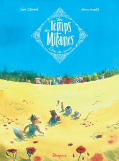 Le Temps des Mitaines – Tome 2