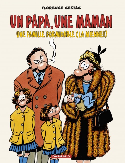 Un papa, une maman, une famille formidable (la mienne !) - couv