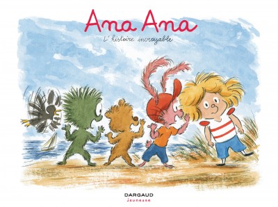 Ana Ana – Tome 18 – L'histoire incroyable - couv