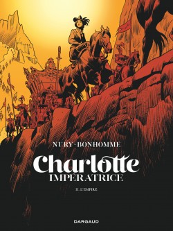 Charlotte impératrice – Tome 2