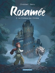 Rosamée – Tome 2