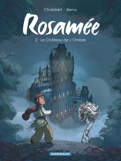 Rosamée – Tome 2 – Le Château de L'Ombre - couv